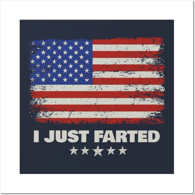 I Farted - Long Live America Wall Art by Crazy Collective